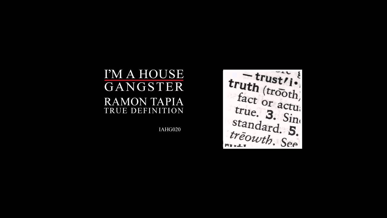 Ramon Tapia - True Definition (Sneak Defined Rub) [I'm a House Gangster]