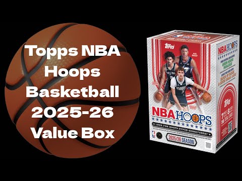 Great Box! NBA 2025-26 TOPPS HOOPS VALUE BOX BREAK - Opening NBA 