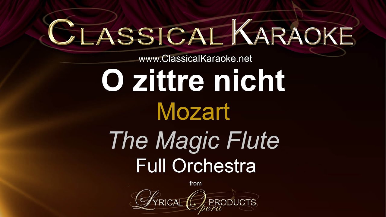 O zittre nicht, The Magic Flute (Die Zauberflöte) Full Orchestral