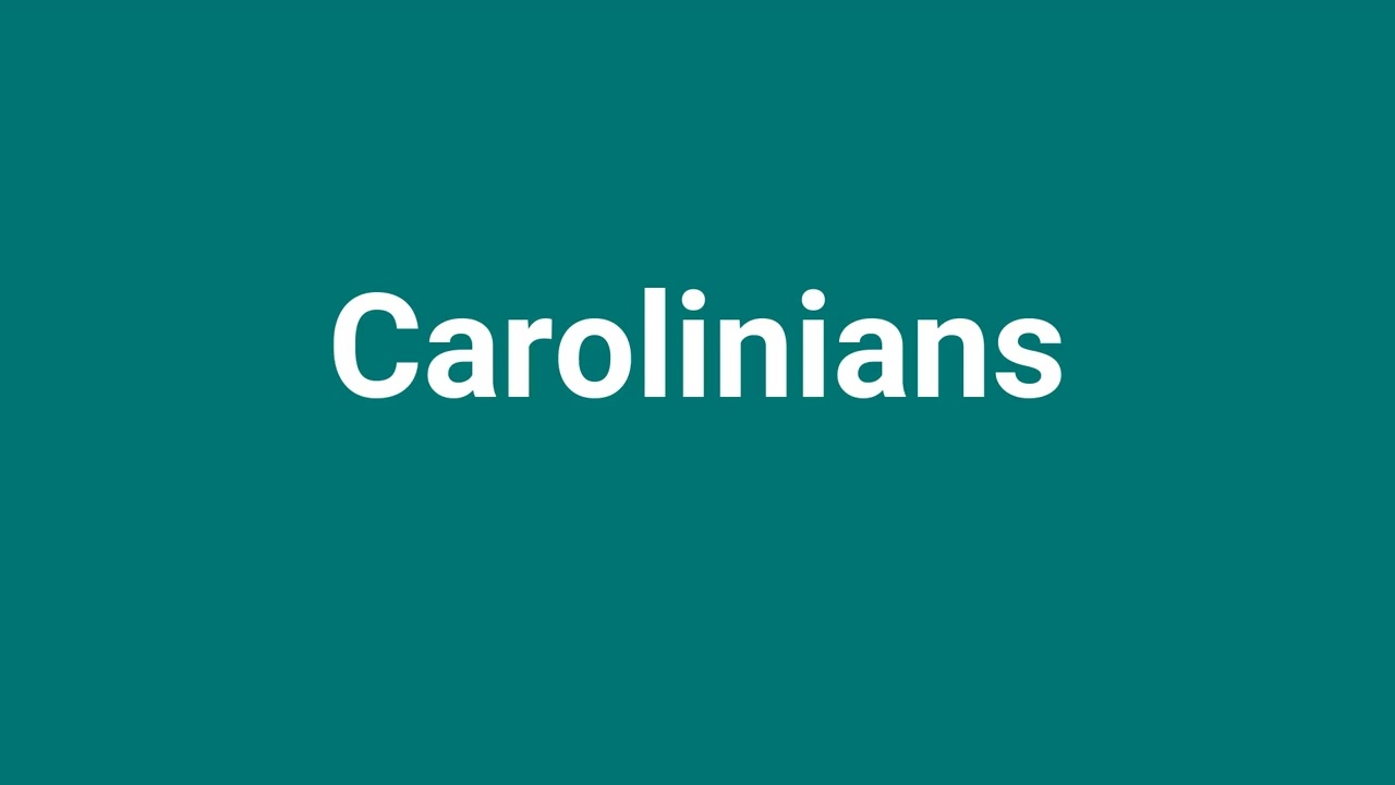 'Carolinians' Meaning and Pronunciation
