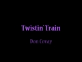 Miniature de la vidéo de la chanson Twistin' Train