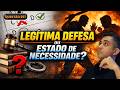 Você Sabe Quando É Legítima Defesa ou Estado de Necessidade?