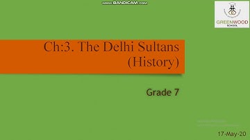 Grade 7 - S.S. (History Chapter 3 - The Delhi Sultans)