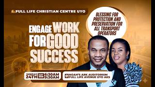 ENGAGE WORK FOR GOOD SUCCESS || SUNDAY (SECOND) SERVICE WITH REV. NTIA I. NTIA || 24TH MAY 2026