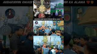 Akbaruddin Owaisi Sahab Bibi ka Alawa visit Hyderabad 🦁🔥❤️ #aimim #asaduddinowaisi
