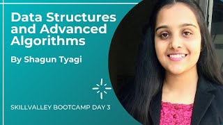 Data Structures & Algorithms Bootcamp Day-3 with Shagun Tyagi