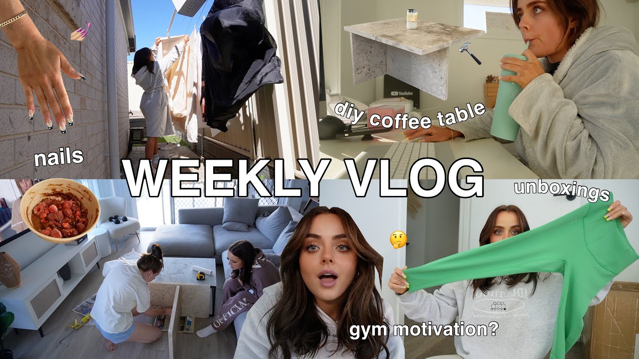 WEEKLY VLOG | DIY COFFEE TABLE | UNBOXINGS | GYM MOTIVATION | DAYS IN MY LIFE | Conagh Kathleen