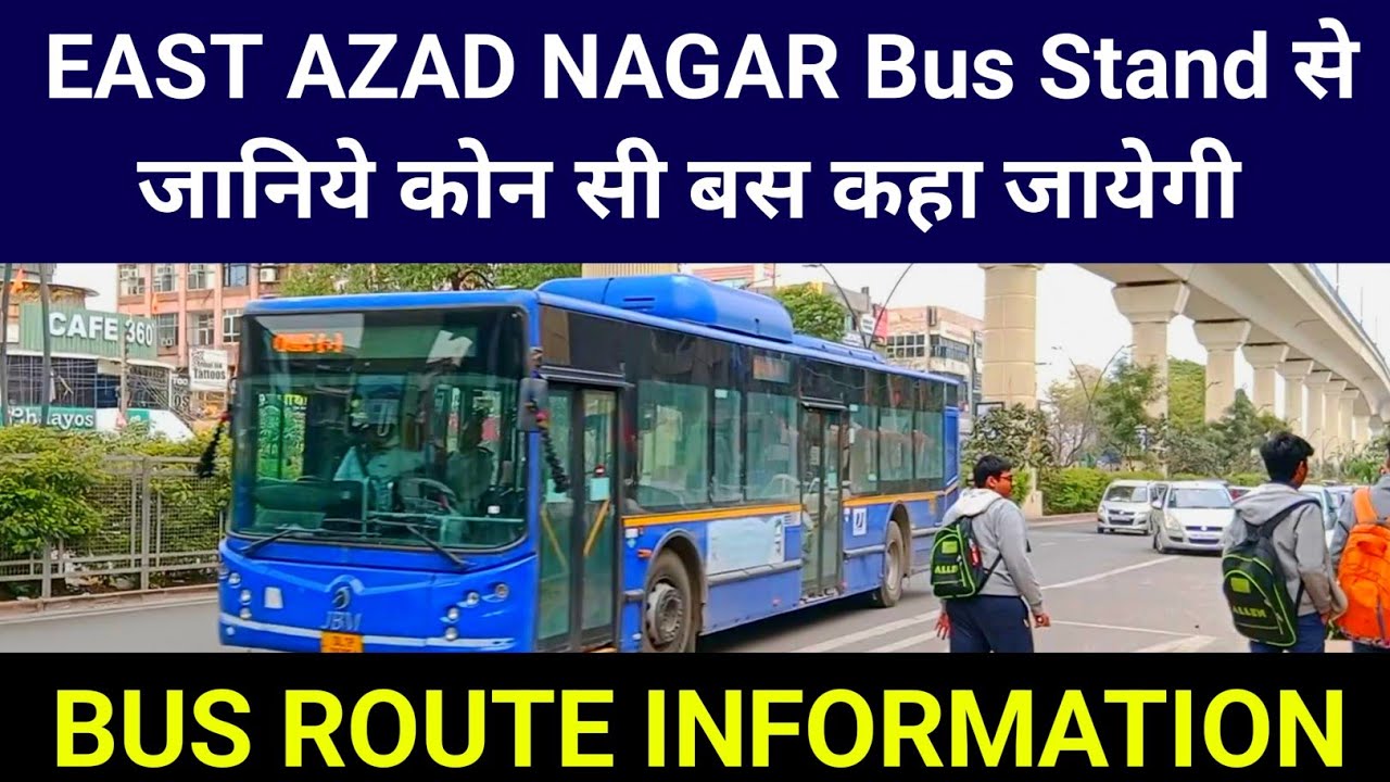 east-azad-nagar-bus-stand-se-koun-route-number