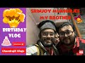 Happy Birthday Vlog | Srinjoy Mukherjee B’Day Celebration Surprise | Family Vlog | Chandrajit Vlogs
