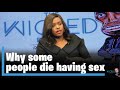 Forensic Expert on why some people die having s£x