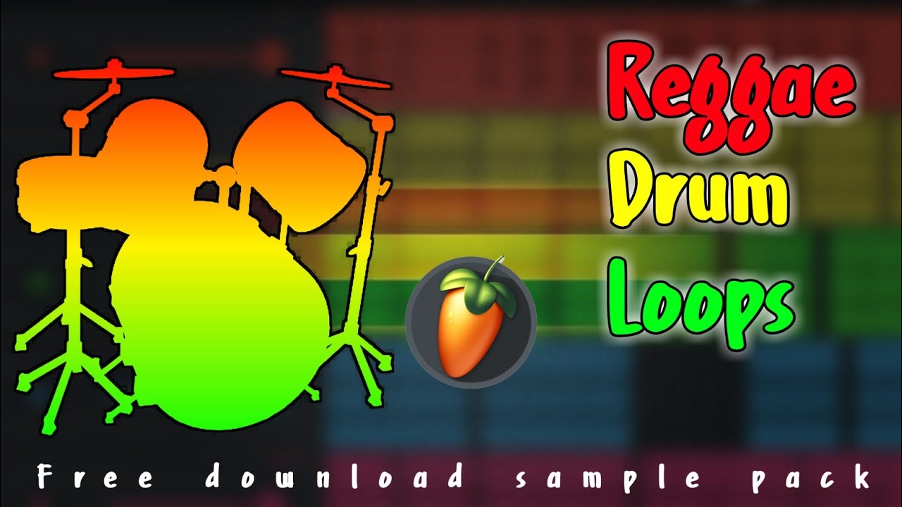 FL STUDIO MOBILE SAMPE PACK REGGAE REGGAE DRUM LOOPSG YouTube