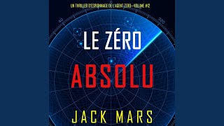 Chapter 93 - Le Zéro Absolu (Un Thriller d'Espionnage de l'Agent Zéro—Volume #12)