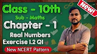 Class - 10 Ex - 1.2, Q-01 Real Numbers I New NCERT I CBSE Manshu Coaching