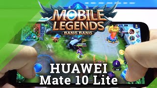 Mobile Legends On Huawei Mate 10 Lite - Moba Test