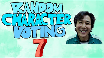 Random Character Voting Episode 7