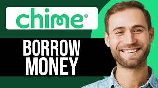 How To Borrow Money From Chime | Chime Loan Tutorial 2025