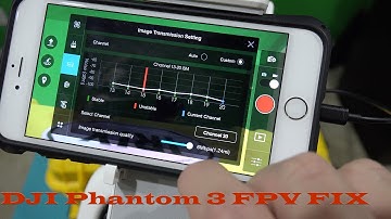 DJI Phantom 3 Grainy FPV Display Fix Tutorial