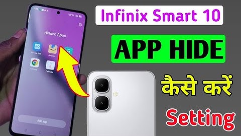 Infinix smart 10 me app hide kaise kare / how to hide apps in infinix smart 10 me ?