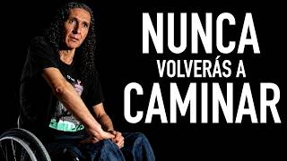 Me dijeron que nunca volvería a caminar y decidí seguir viviendo
