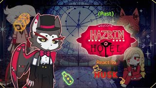 Hazbin Hotel react to Husk + "Loser,Baby" [RUS\ENG]