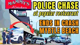 Police Chase in Myrtle Beach 2026 at Mammy's Kitchen Breakfast Restaurant