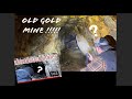 Part 2: Exploring the old gold mine