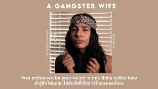 [ THAISUB ] Ms Karzie - A Gangster Wife ft. Mr Chino Grande