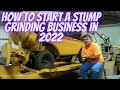 How to start a stump grinding business in 2022