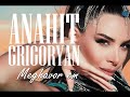Anahit Grigoryan Meghavor Em