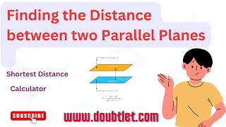 Celebrity Finding the Distance Between Two Parallel Planes. Wealth