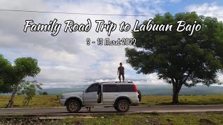 Family Road Trip to Labuan Bajo (Jawa - Bali - Lombok - Sumbawa - Flores - Padar - Komodo)