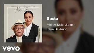 Miriam Solis, Juande - Basta (Audio)