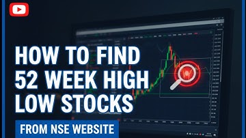 52 Week High Low Stocks Kaise Dhunde? 📈 NSE Website Full Guide 🔥 Beginners Must Watch
