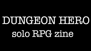 Dungeon Hero solo RPG zine