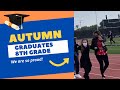 Autumn Graduates 8th Grade!