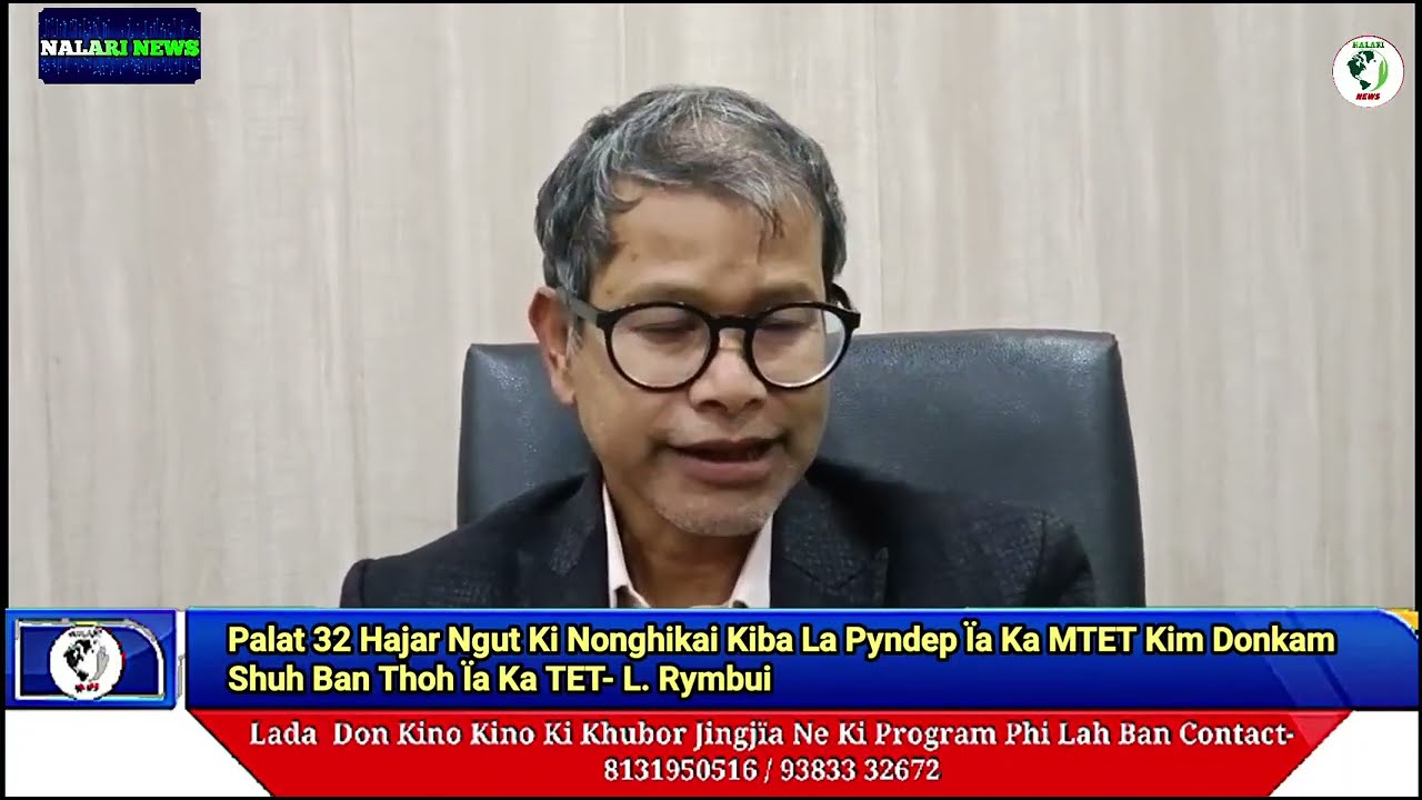 Palat 32 Hajar Ngut Ki Nonghikai Kiba La Pyndep Ïa Ka MTET Kim DonkamShuh Ban Thoh Ïa Ka TET. 