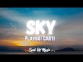 Playboi Carti Sky Lyrics