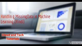Missing Data Handling in Machine Learning ? - Cloud and Tech Tutorials (Hindi) screenshot 2