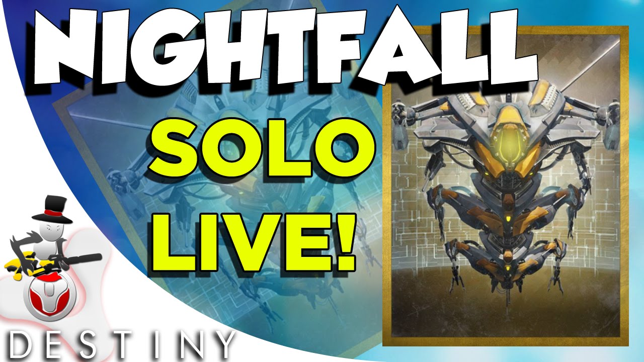 Destiny - Solo Nightfall LIVE! w/ Facecam - THE STRUGGLE! - Sekrion, The Nexus