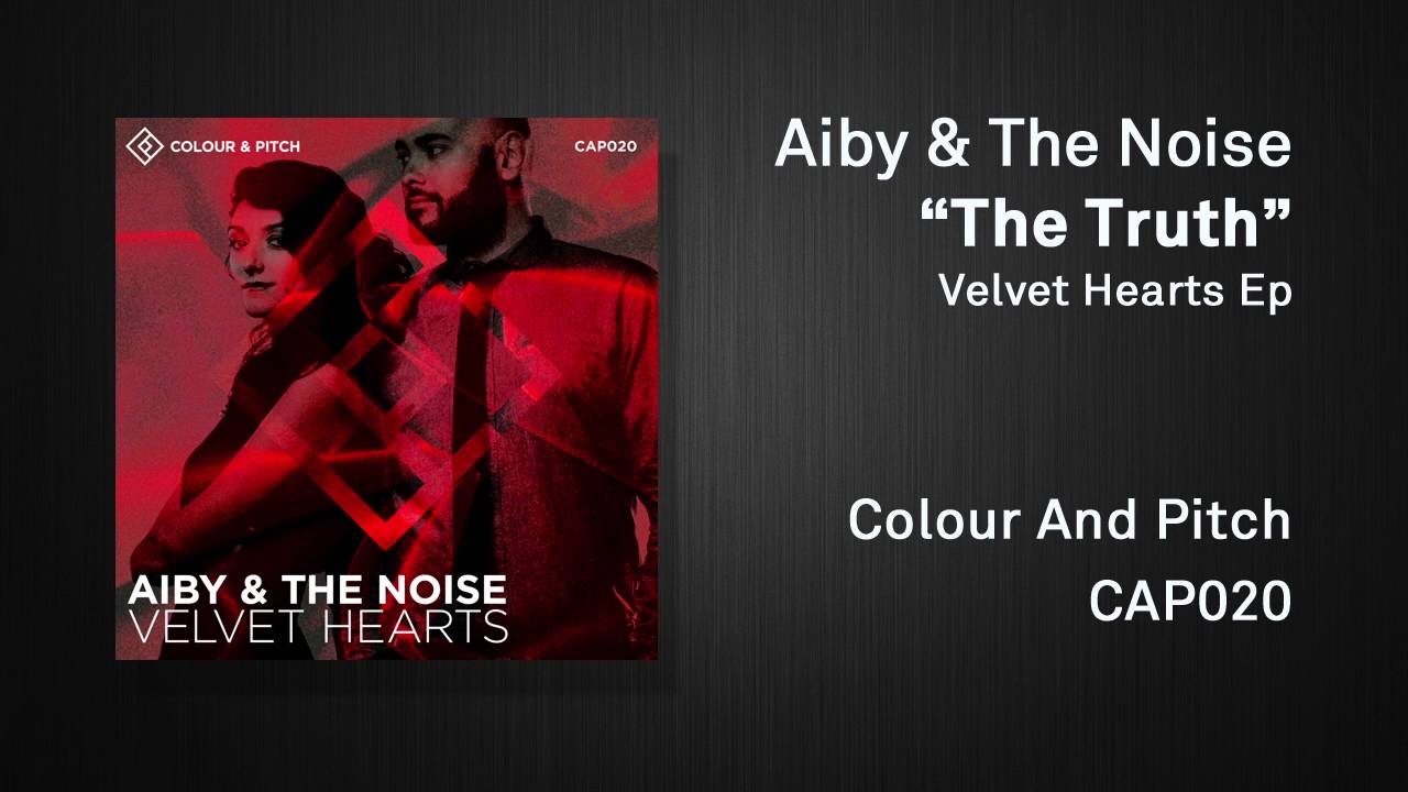 Watch Aiby & The Noise - The Truth on YouTube Watch Aiby & The Noise - The Truth on YouTube