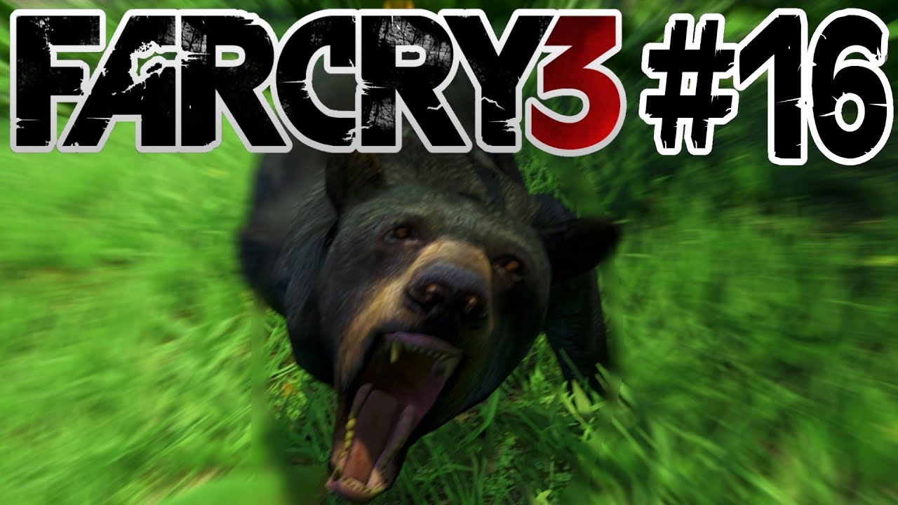 BEAR ATTACK!! Far Cry 3 Playthrough Part 16