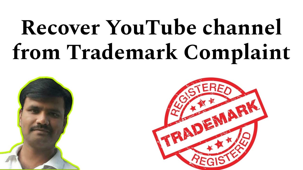 How to recover YouTube channel from Trademark claim or complaint