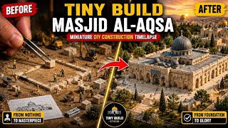Building Masjid Al-Aqsa with Tiny Workers! | Hyper-Realistic Miniature Construction Timelapse News