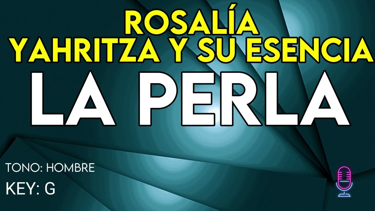 ROSALÍA, Yahritza Y Su Esencia - La Perla - Karaoke Instrumental - Hombre