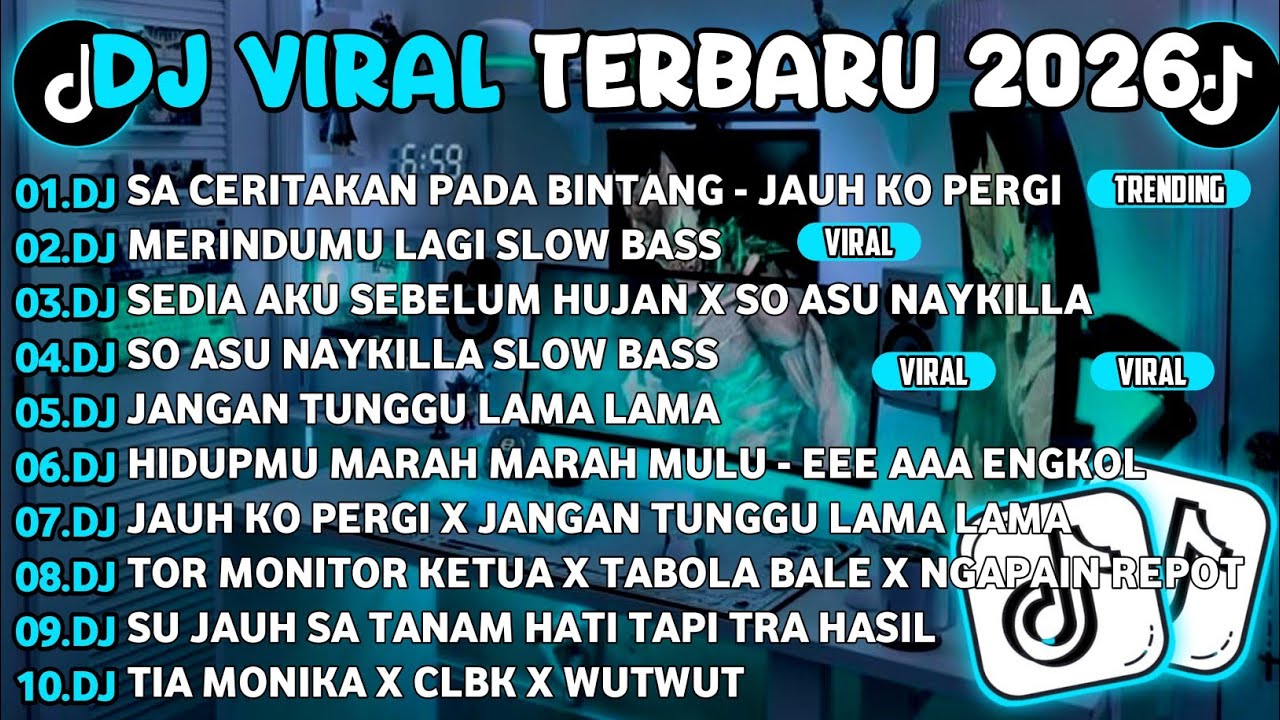 DJ TIKTOK TERBARU 2026🎵DJ SA CERITAKAN PADA BINTANG - JAUH KO PERGI🎵DJ MERINDUMU LAGI