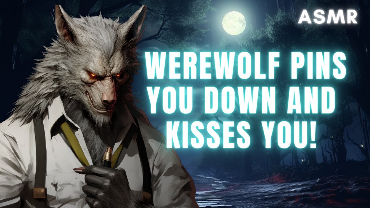 Werewolf PINS You Down and KISSES YOU! ASMR Boyfriend [M4F/M4A]