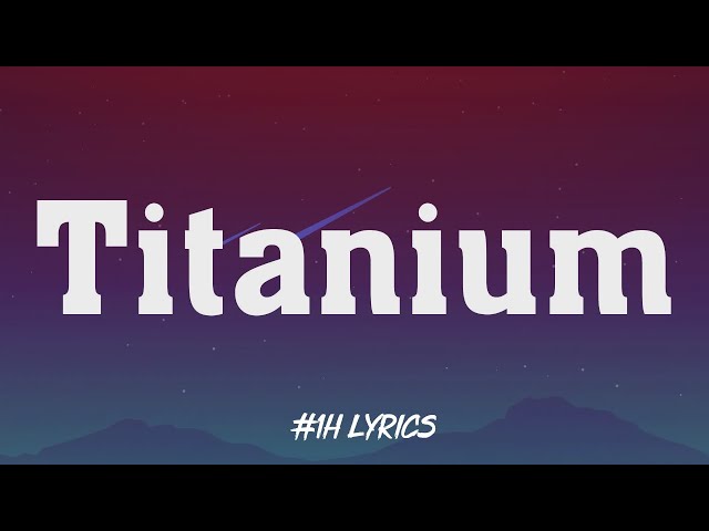 David Guetta - Titanium (Lyrics) ft. Sia (1 Hour Loop) class=