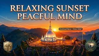 Relaxing Sunset Peaceful Mind & Deep Healing 