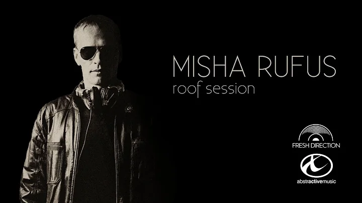 Rooftop Session 02 dj Misha Rufus