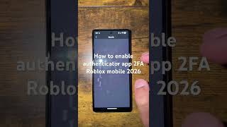 How to enable authenticator app 2FA Roblox mobile 2026